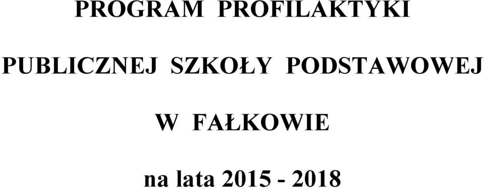 PUBLICZNEJ SZKOŁY