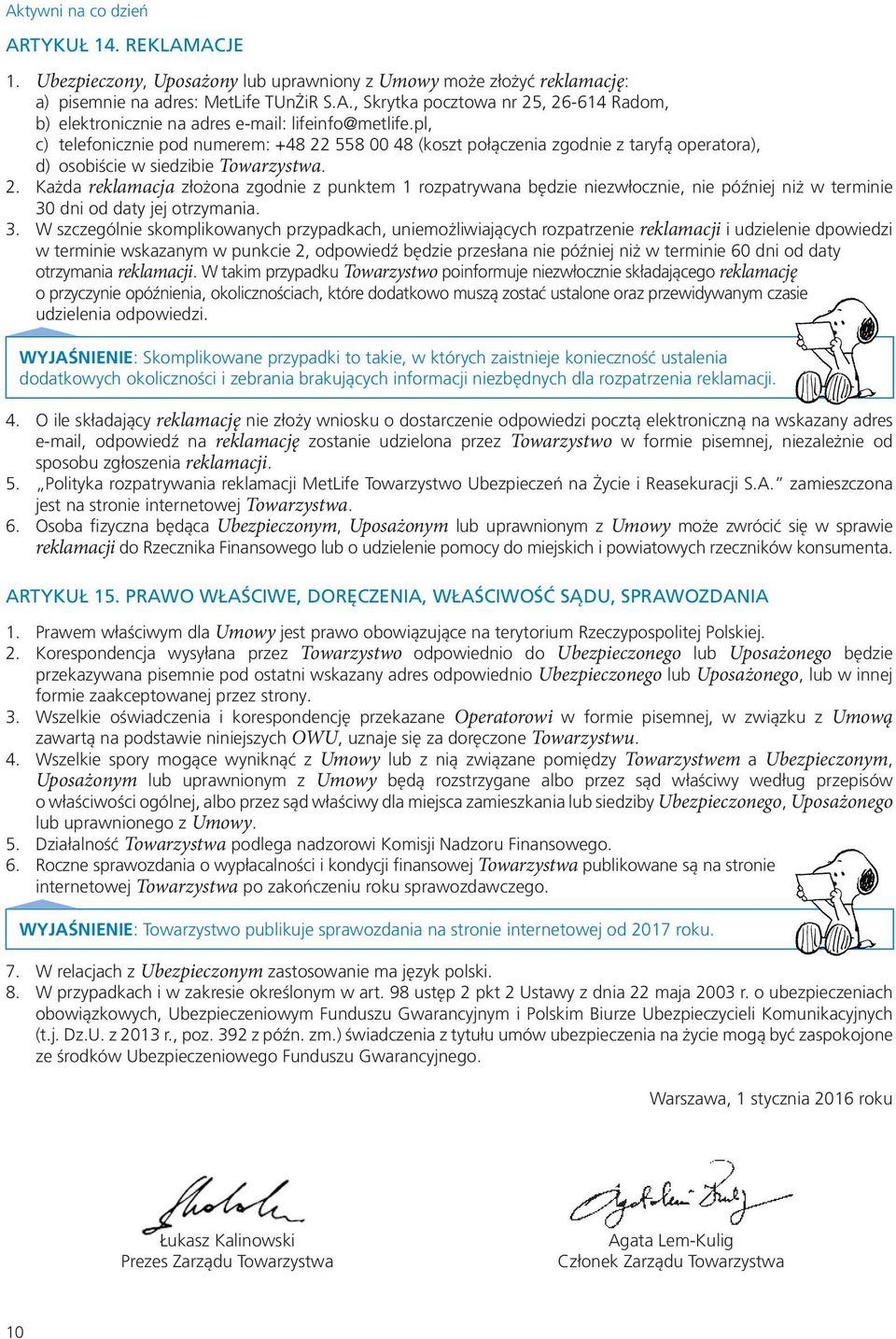3. W szczególnie skomplikowanych przypadkach, uniemożliwiających rozpatrzenie reklamacji i udzielenie dpowiedzi w terminie wskazanym w punkcie 2, odpowiedź będzie przesłana nie później niż w terminie