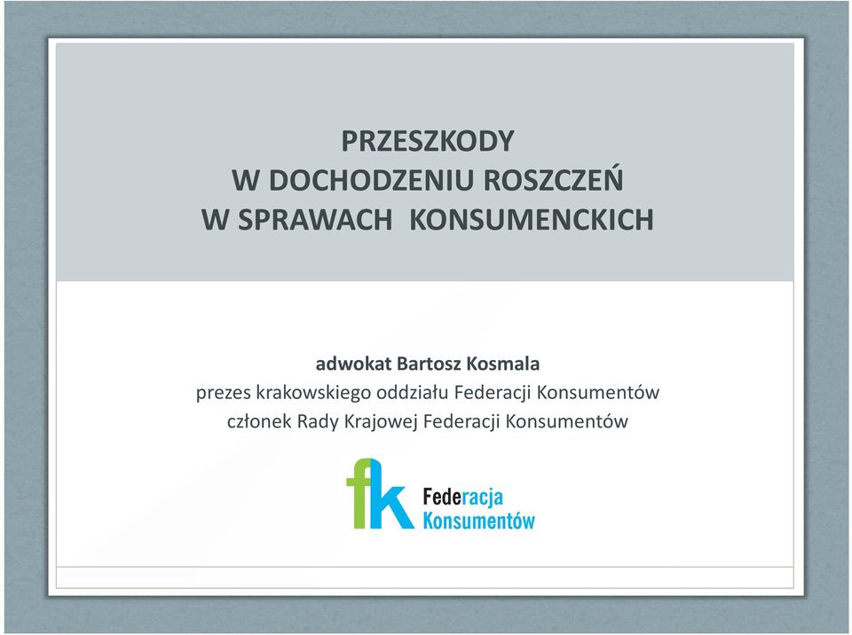 krakowskiego oddziału Federacji Konsumentów