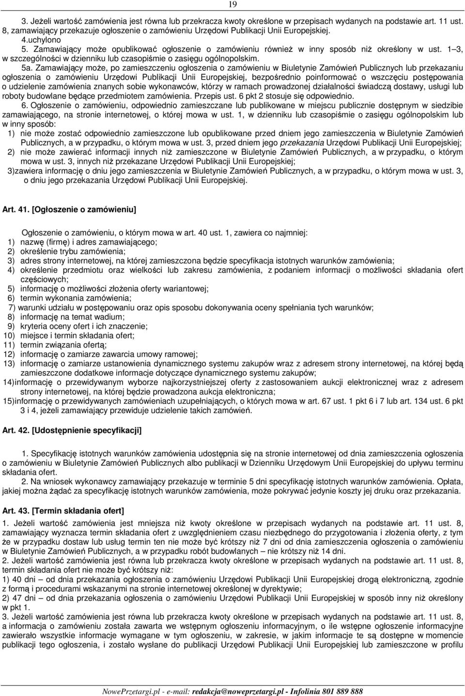 1 3, w szczególności w dzienniku lub czasopiśmie o zasięgu ogólnopolskim. 5a.
