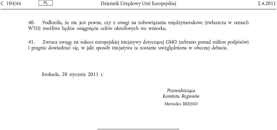 osiągnięcie celów określonych we wniosku. 41.