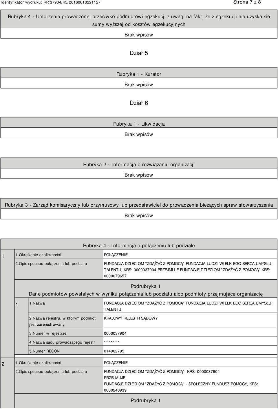 Określenie okoliczności POŁĄCZENIE Rubryka 4 - Informacja o połączeniu lub podziale 2.