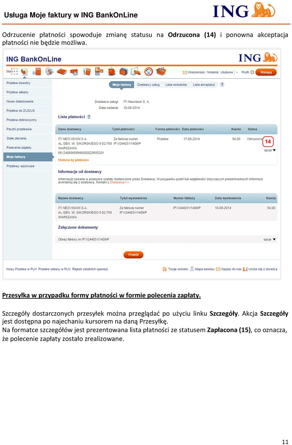 Szczegóły dostarczonych przesyłek można przeglądać po użyciu linku Szczegóły.