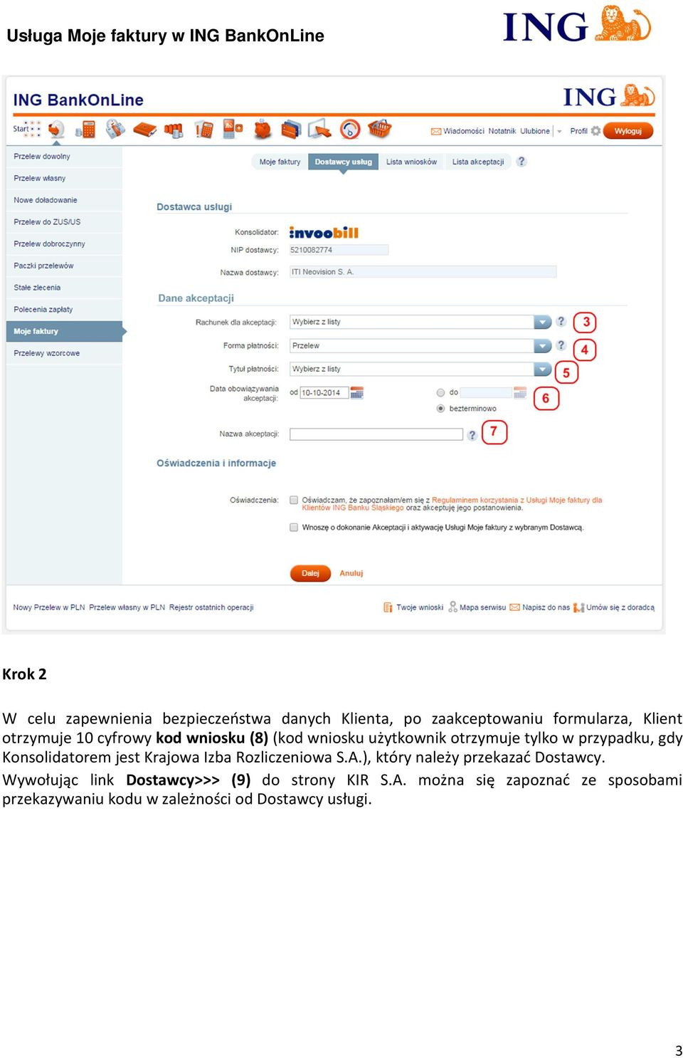 Konsolidatorem jest Krajowa Izba Rozliczeniowa S.A.), który należy przekazać Dostawcy.