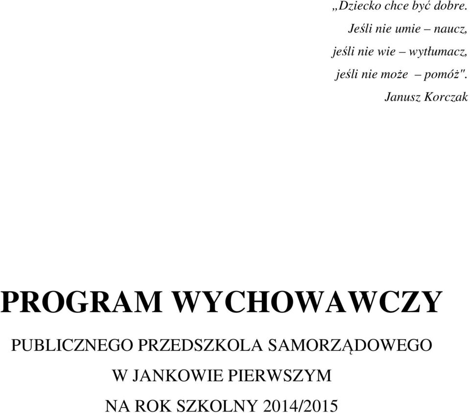 nie może pomóż".