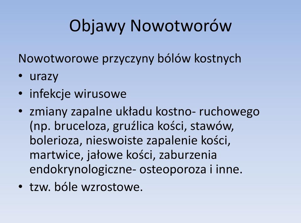 bruceloza, gruźlica kości, stawów, bolerioza, nieswoiste zapalenie