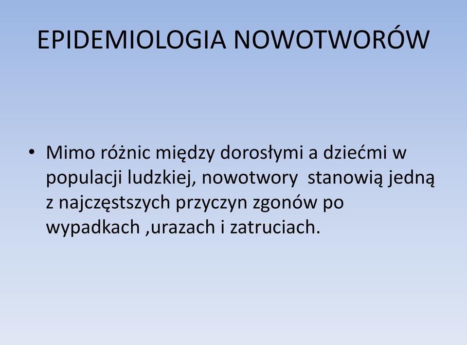 nowotwory stanowią jedną z najczęstszych