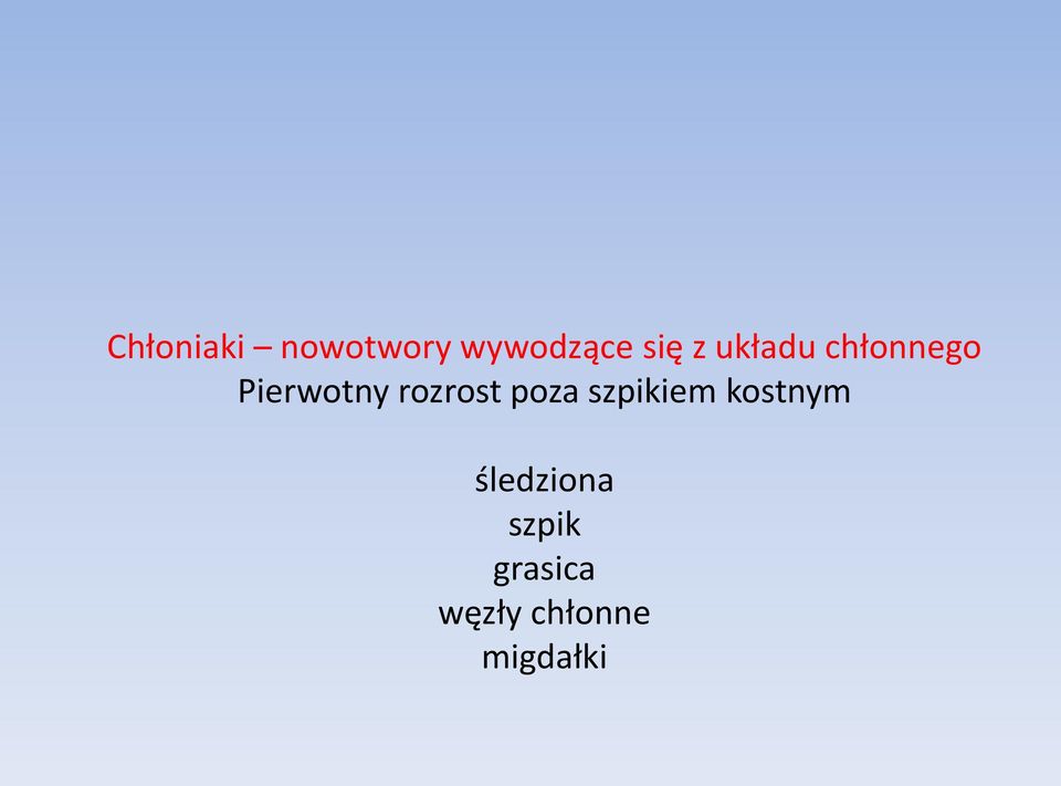 rozrost poza szpikiem kostnym