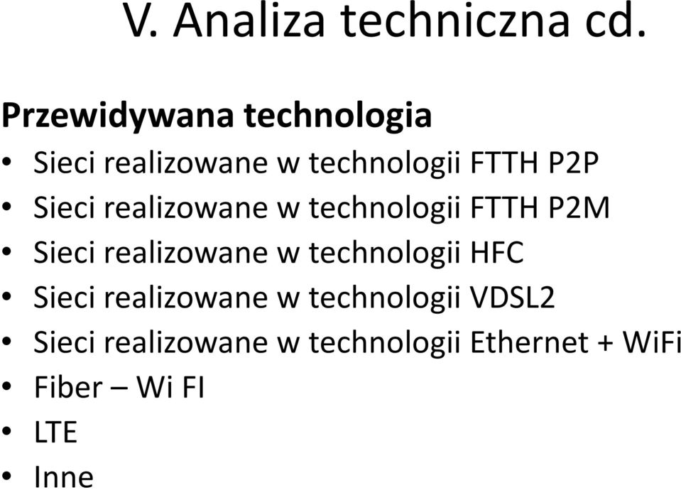 Sieci realizowane w technologii FTTH P2M Sieci realizowane w