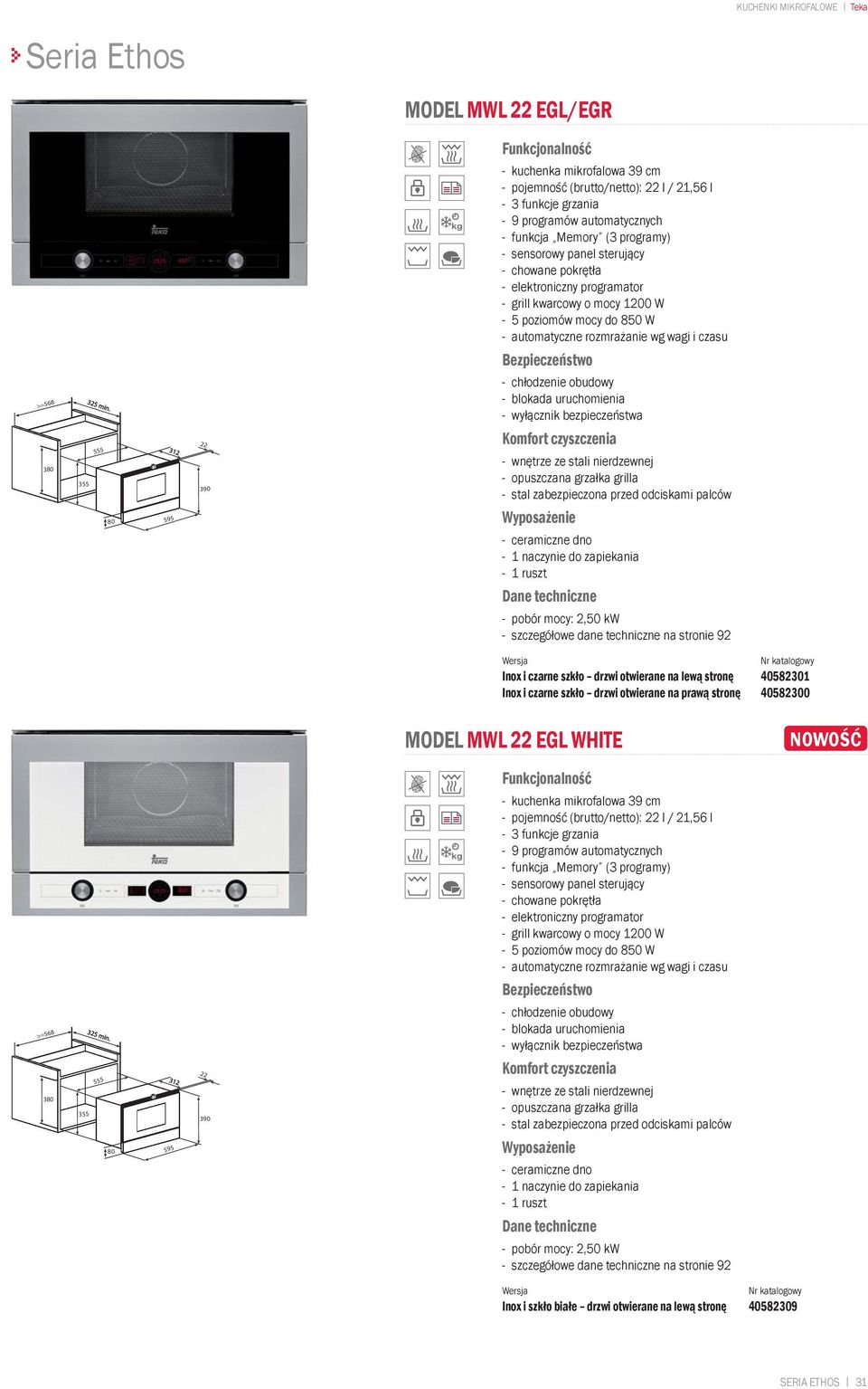 mocy do 850 W - automatyczne rozmrażanie wg wagi i czasu - blokada uruchomienia - ceramiczne dno - 1 naczynie do zapiekania - 1 ruszt - pobór mocy: 2,50 kw Inox i czarne szkło drzwi otwierane na lewą