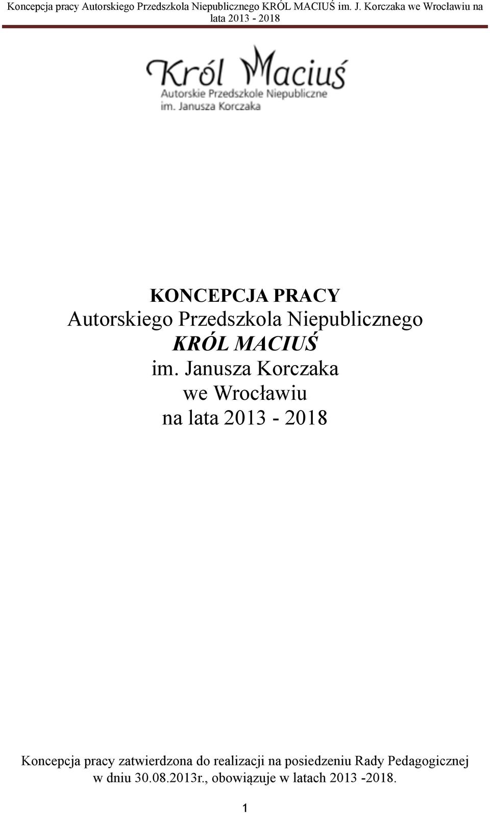 Janusza Korczaka we Wrocławiu na Koncepcja pracy