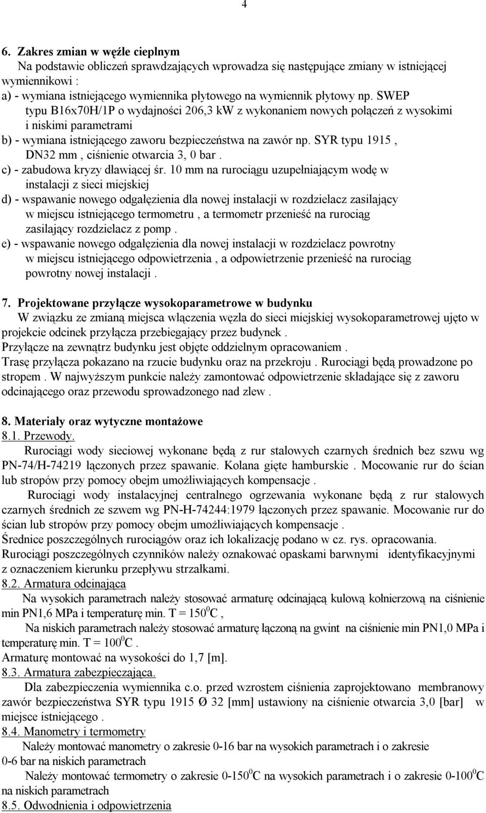 SYR typu 1915, DN3 mm, ciśnienie otwarcia 3, 0 bar. c) - zabudowa kryzy dławiącej śr.