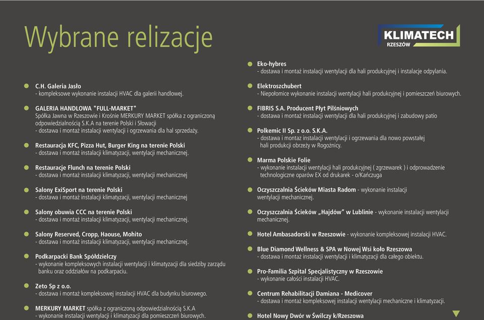 Restauracja KFC, Pizza Hut, Burger King na terenie Polski - dostawa i montaż instalacji klimatyzacji, wentylacji mechanicznej.