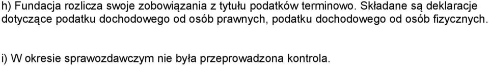 Składane są deklaracje dotyczące podatku dochodowego od osób