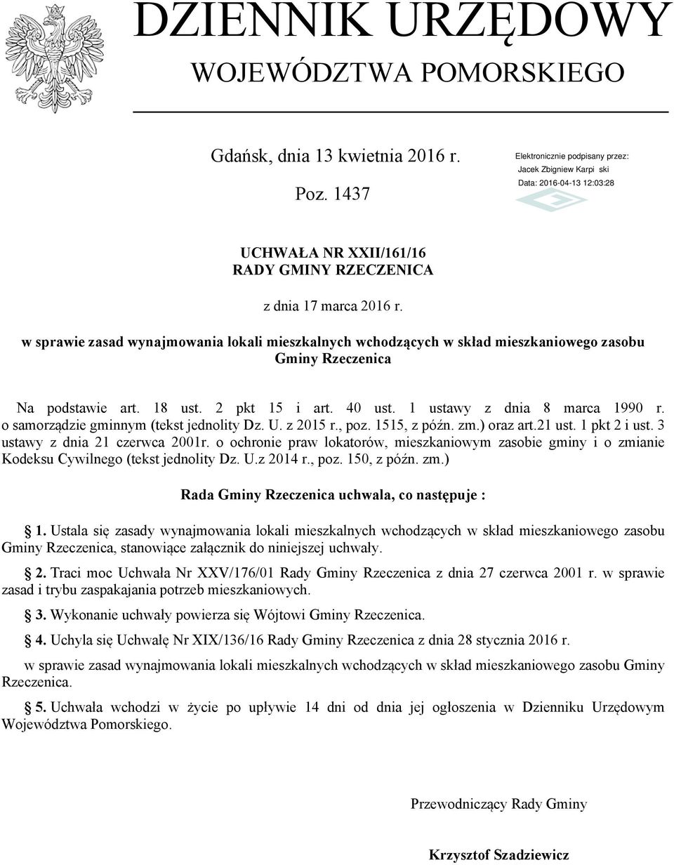 o samorządzie gminnym (tekst jednolity Dz. U. z 2015 r., poz. 1515, z późn. zm.) oraz art.21 ust. 1 pkt 2 i ust. 3 ustawy z dnia 21 czerwca 2001r.