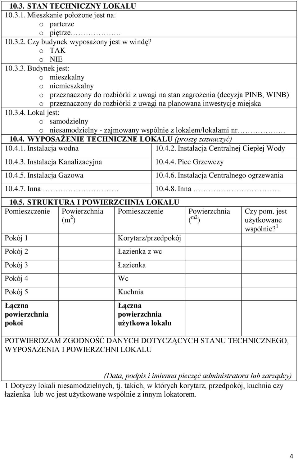 Instalacja Centralnej Ciepłej Wody 10.4.3. Instalacja Kanalizacyjna 10.4.4. Piec Grzewczy 10.4.5.