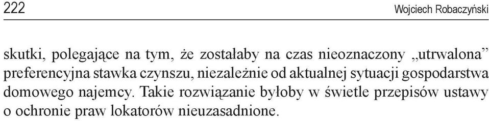 od aktualnej sytuacji gospodarstwa domowego najemcy.