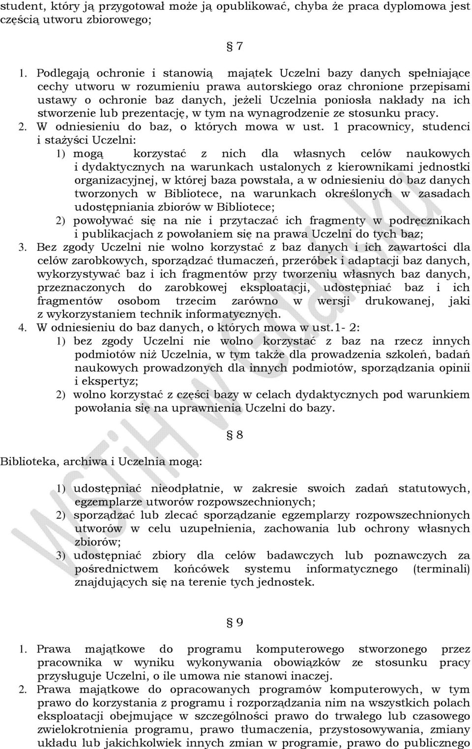 nakłady na ich stworzenie lub prezentację, w tym na wynagrodzenie ze stosunku pracy. 2. W odniesieniu do baz, o których mowa w ust.