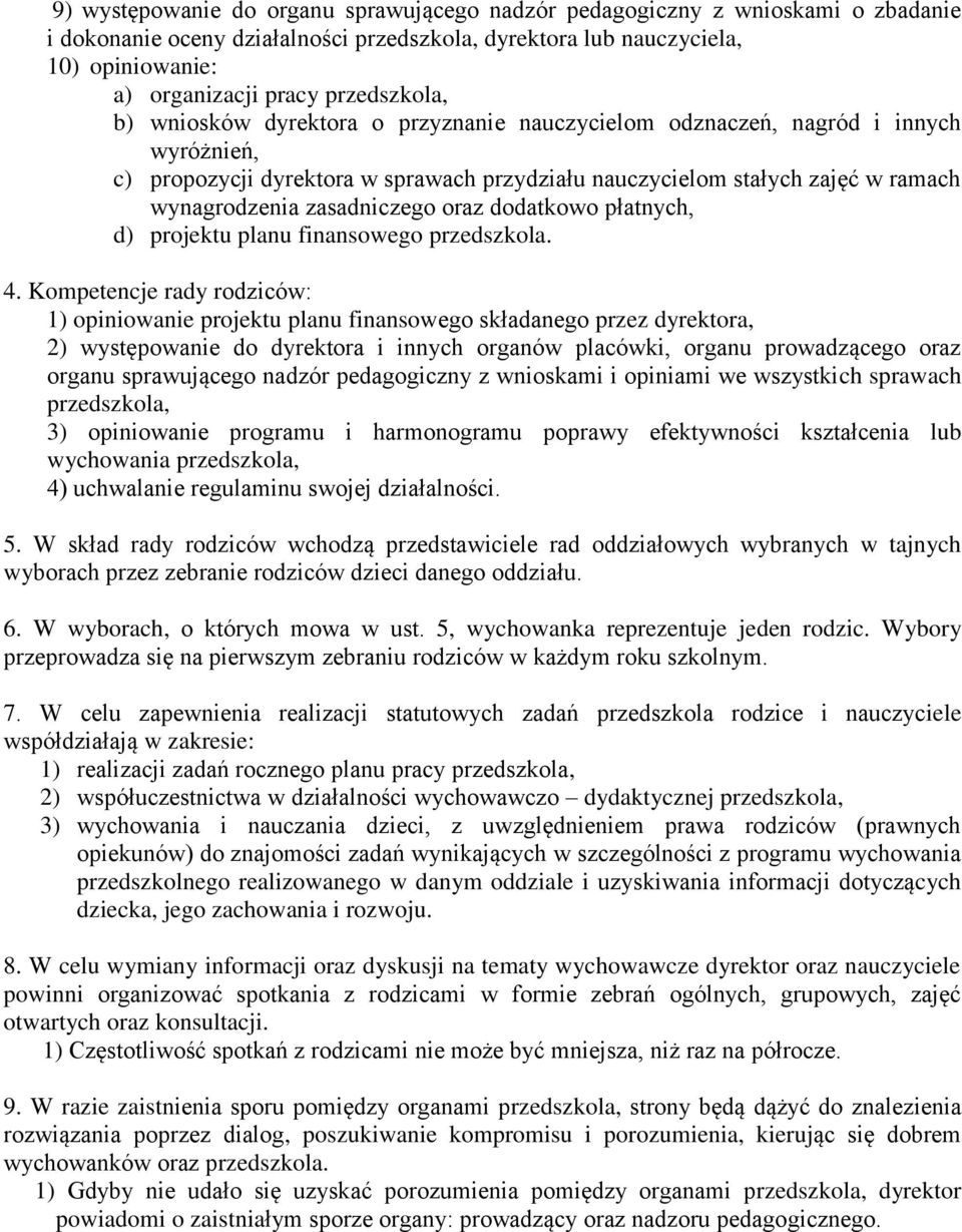 zasadniczego oraz dodatkowo płatnych, d) projektu planu finansowego przedszkola. 4.