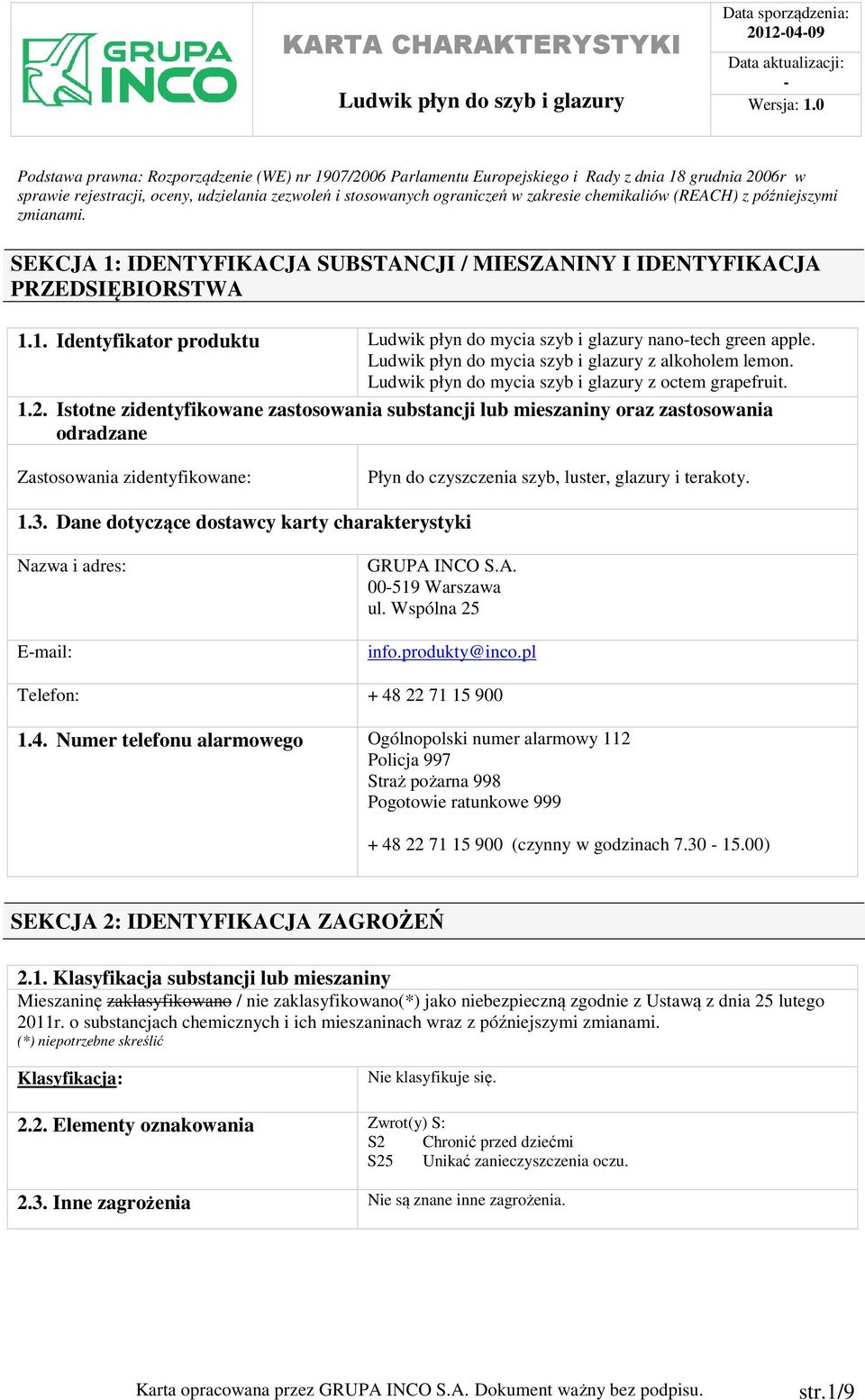 Ludwik płyn do mycia szyb i glazury z alkoholem lemon. Ludwik płyn do mycia szyb i glazury z octem grapefruit. 1.2.