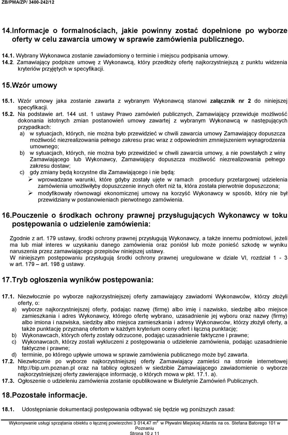 15.2. Na podstawie art. 144 ust.