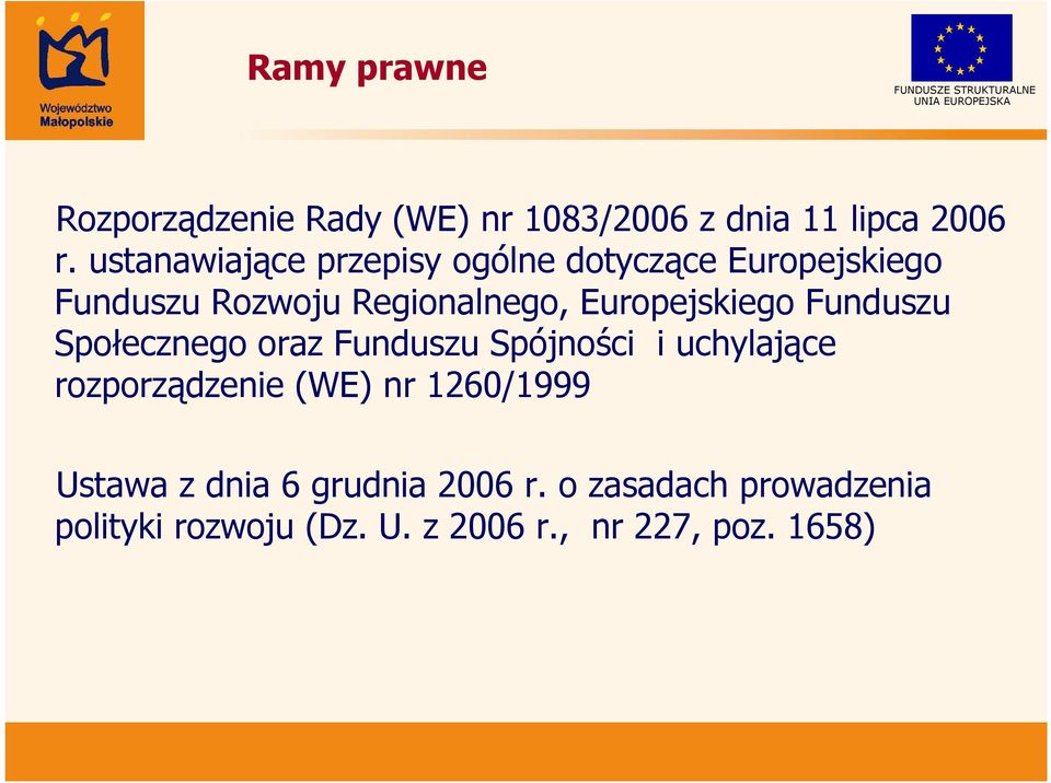 Europejskiego Funduszu Społecznego oraz Funduszu Spójności i uchylające rozporządzenie (WE)