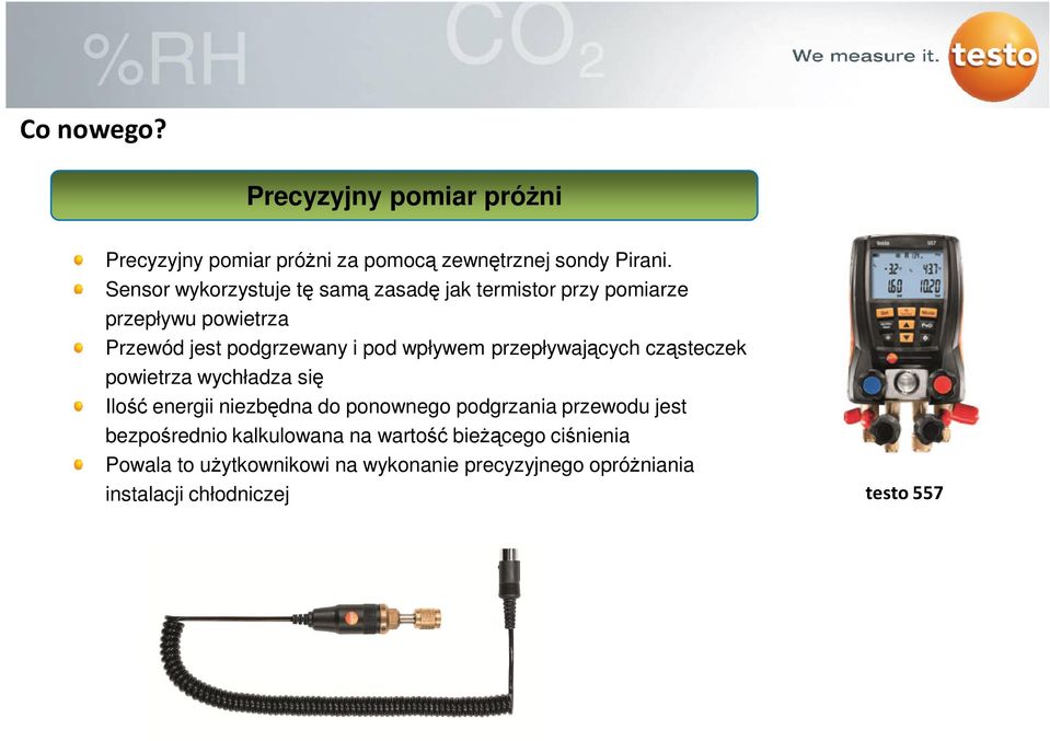 wpływem przepływających cząsteczek powietrza wychładza się Ilość energii niezbędna do ponownego podgrzania przewodu jest