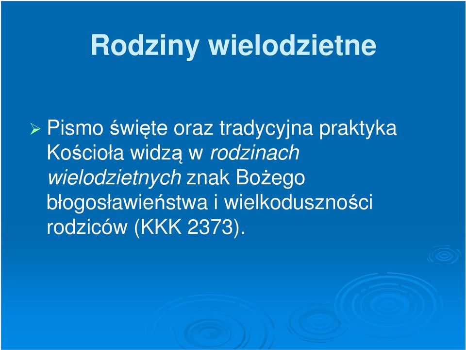 rodzinach wielodzietnych znak Bożego