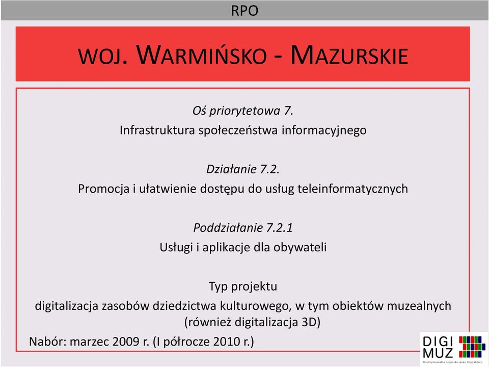 Promocja i ułatwienie dostępu do usług teleinformatycznych Poddziałanie 7.2.