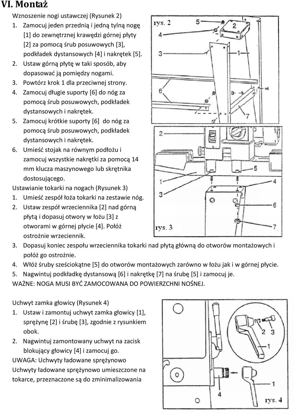 Ustaw górną płytę w taki sposób, aby dopasować ją pomiędzy nogami. 3. Powtórz krok 1 dla przeciwnej strony. 4.