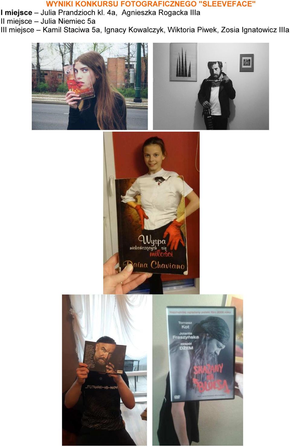 4a, Agnieszka Rogacka IIIa II miejsce Julia Niemiec