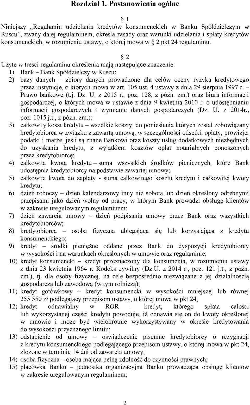 konsumenckich, w rozumieniu ustawy, o której mowa w 2 pkt 24 regulaminu.