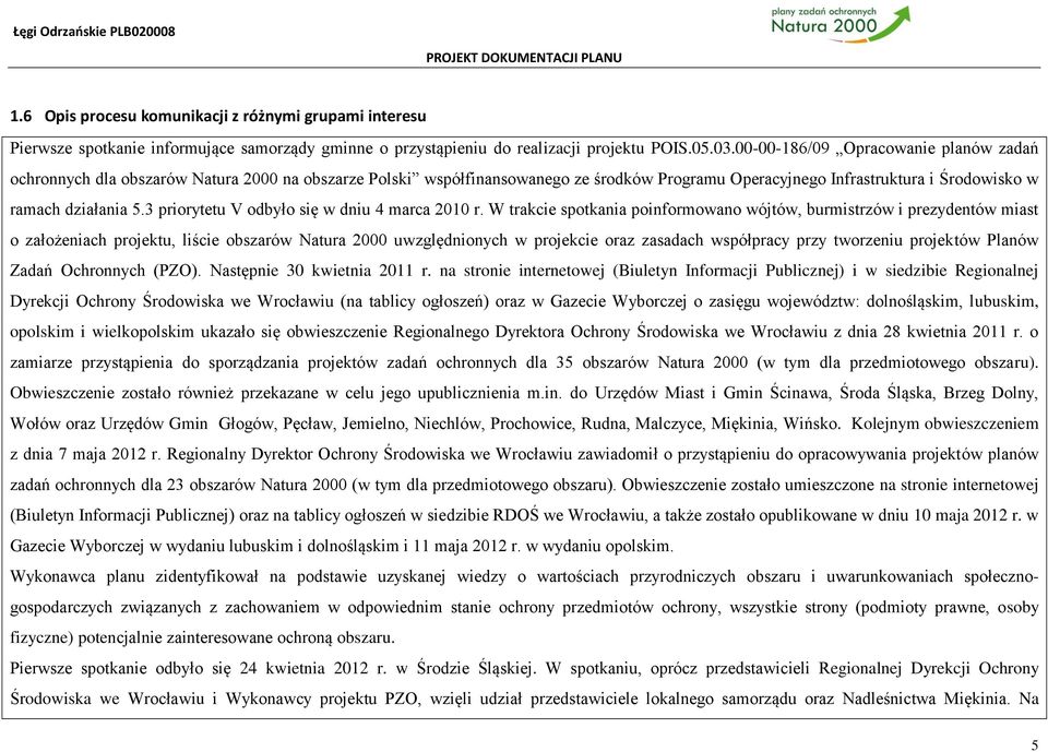 3 priorytetu V odbyło się w dniu 4 marca 2010 r.