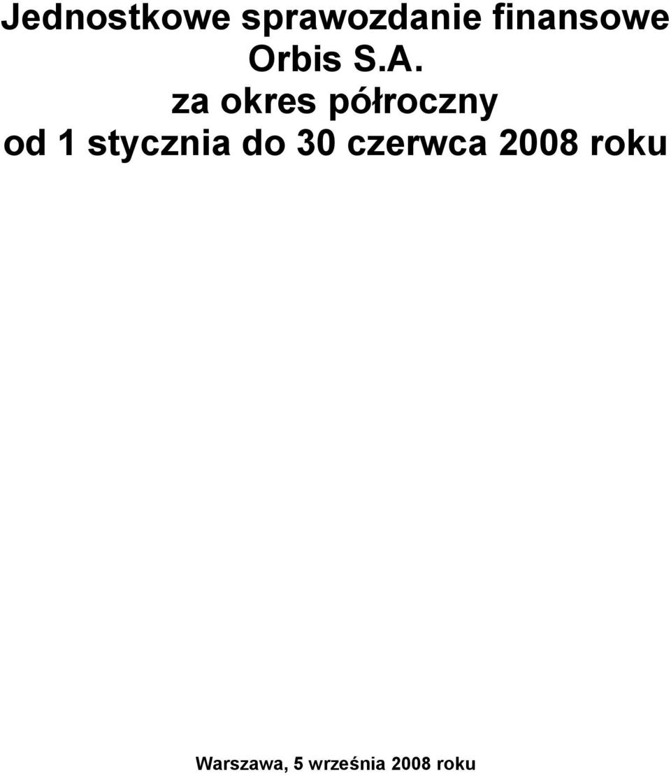 za okres półroczny od 1 stycznia