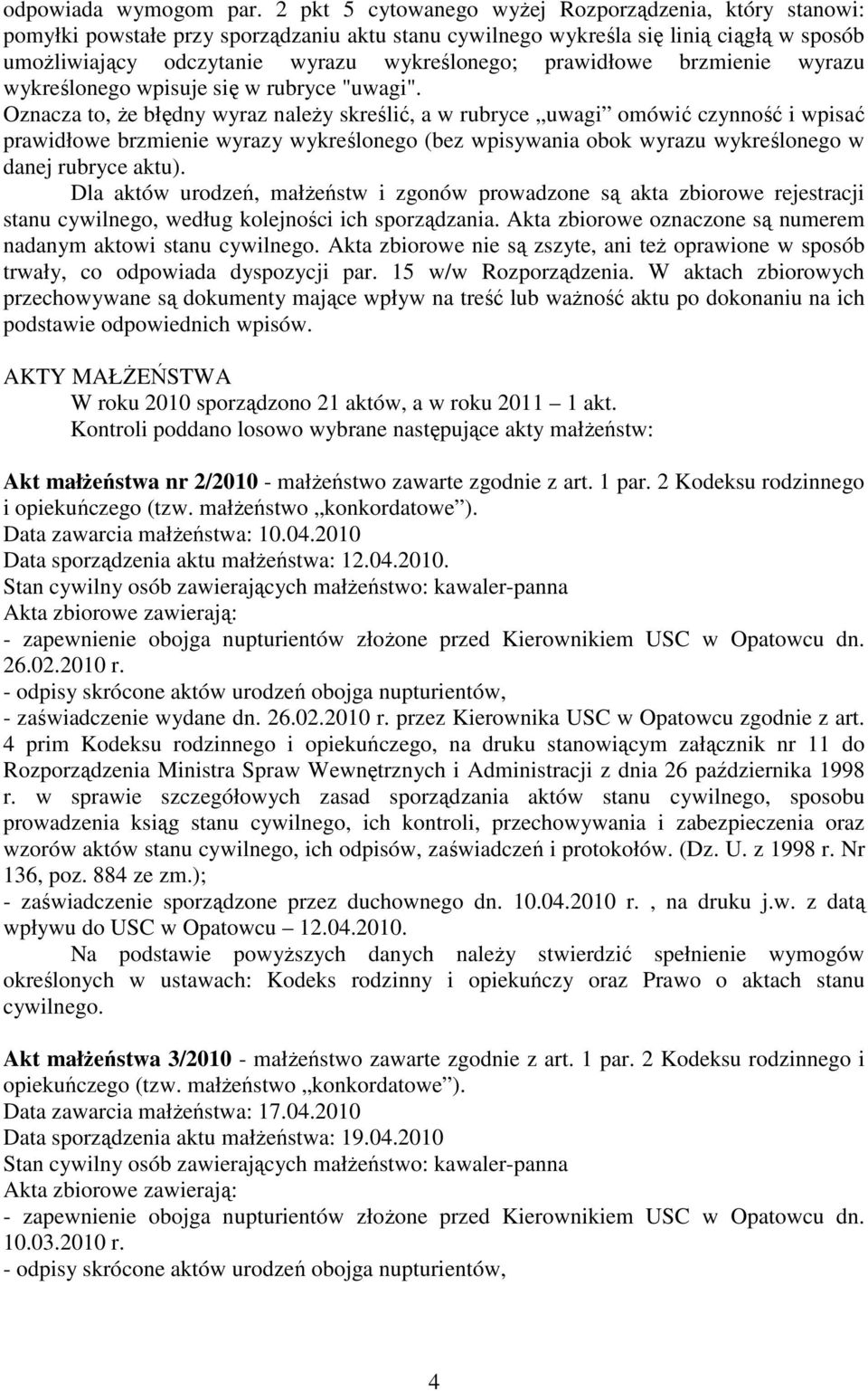 prawidłowe brzmienie wyrazu wykreślonego wpisuje się w rubryce "uwagi".