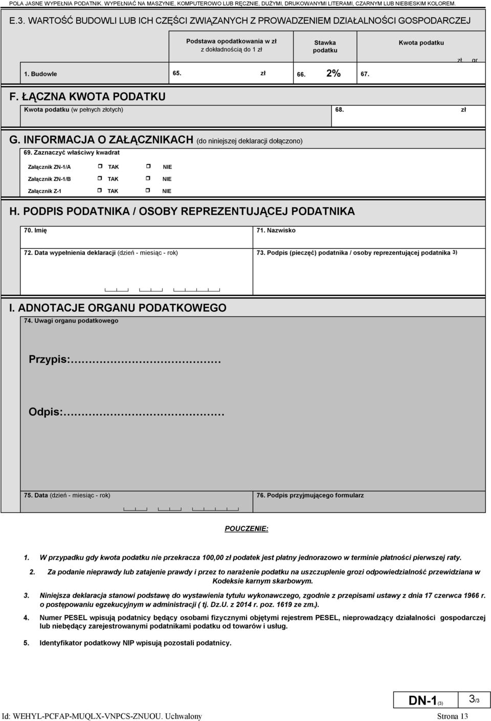 F. ŁĄCZNA KWOTA PODATKU Kwota podatku (w pełnych złotych) 68. zł, G. INFORMACJA O ZAŁĄCZNIKACH (do niniejszej deklaracji dołączono) 69.