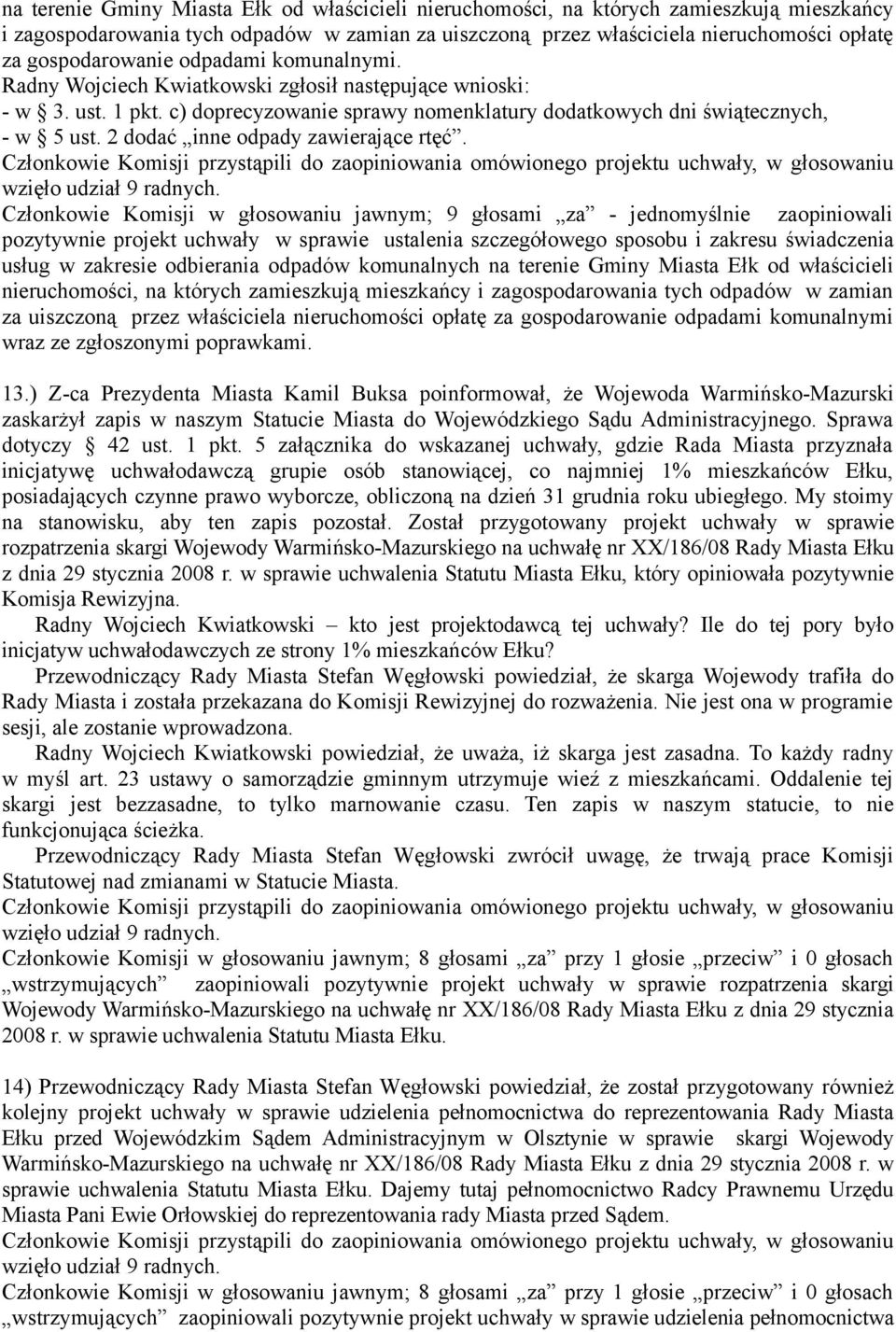 2 dodać inne odpady zawierające rtęć. wzięło udział 9 radnych.