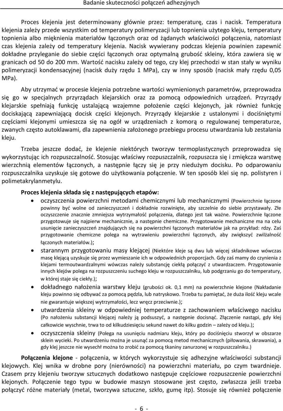 połączenia, natomiast czas klejenia zależy od temperatury klejenia.