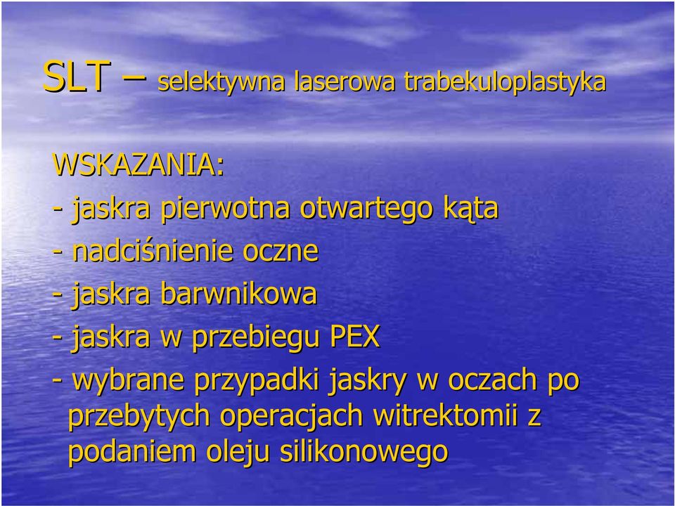 barwnikowa - jaskra w przebiegu PEX - wybrane przypadki jaskry w