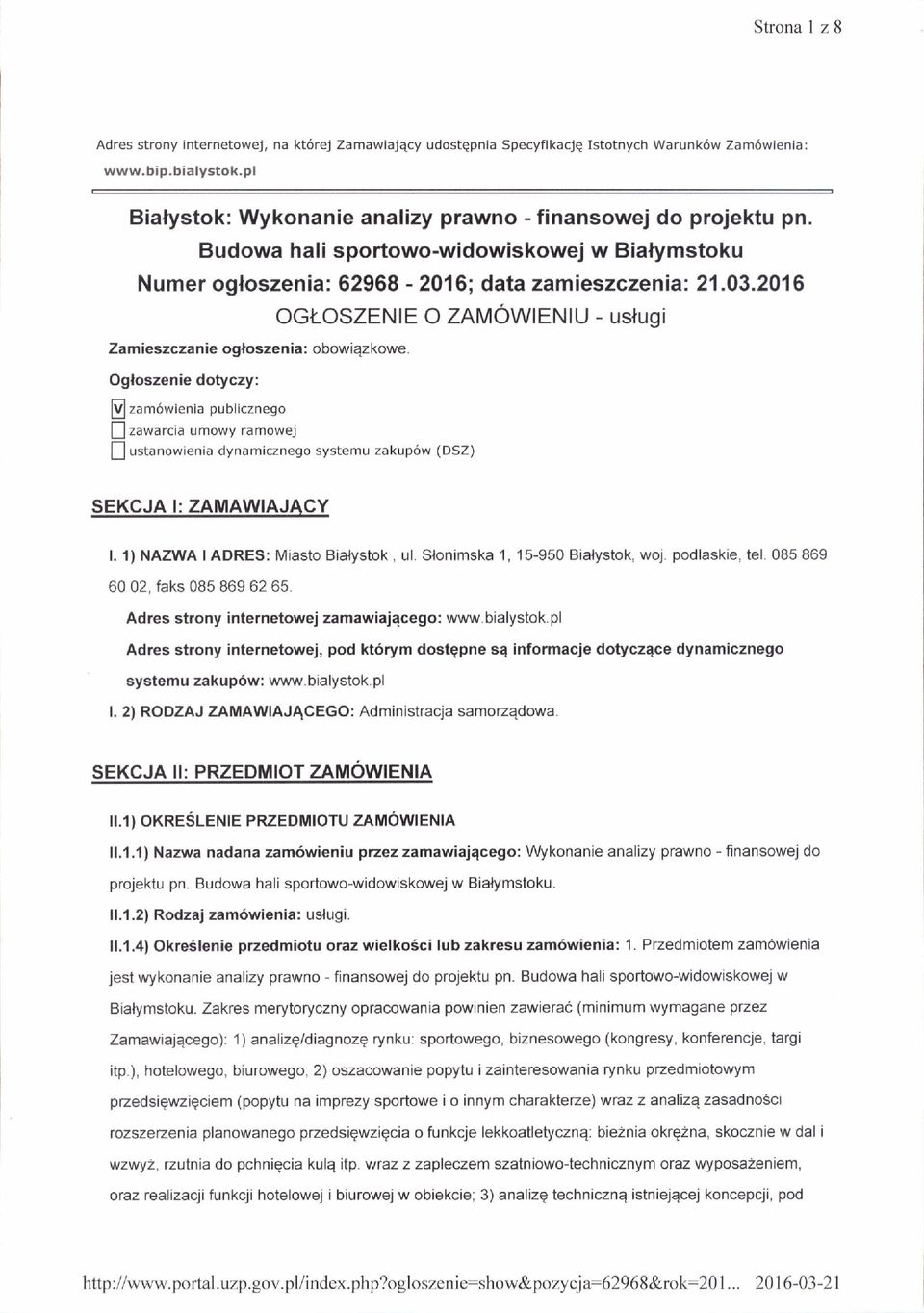 2016 Zamieszczan ie ogloszenia : obowiqzkowe. Ogloszenie dotyczy: I zam6wienia publicznego OGI-OSZENIE O ZAMOWIENIU - uslugi Ll zawarcia umowy ramowej!