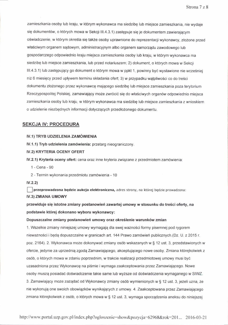 samozqdu zawodowego lub gospodarczego odpowiednio kraju miejsca zamieszkania osoby lub kraju, w kt6rym wykonawca ma siedzibg lub miejsce zamieszkania, lub pzed notariuszem; 2) dokument, o kt6rych