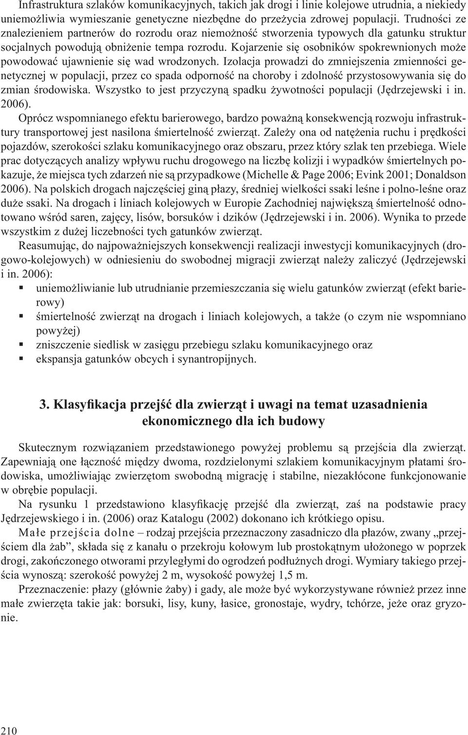 Kojarzenie się osobników spokrewnionych może powodować ujawnienie się wad wrodzonych.