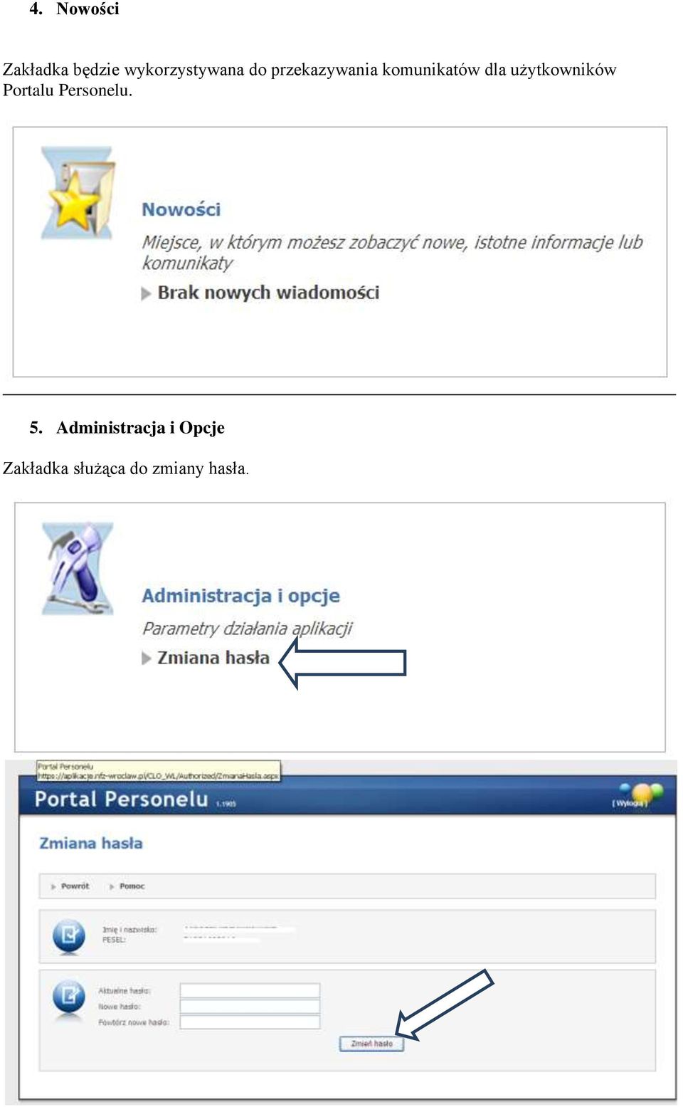 użytkowników Portalu Personelu. 5.