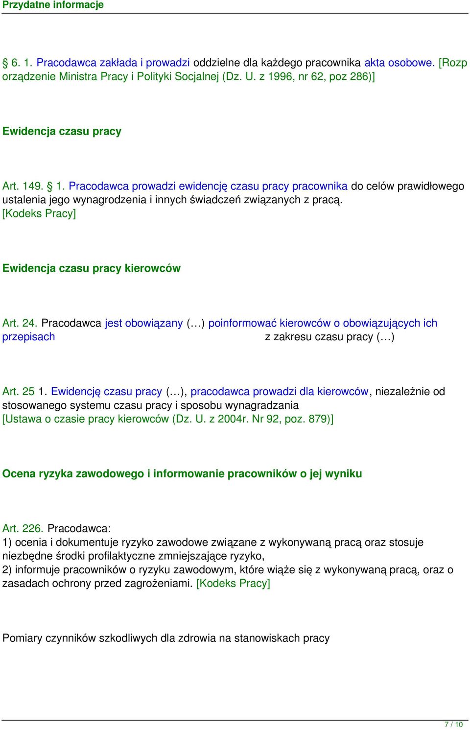 Pracodawca jest obowiązany ( ) poinformować kierowców o obowiązujących ich przepisach z zakresu czasu pracy ( ) Art. 25 1.