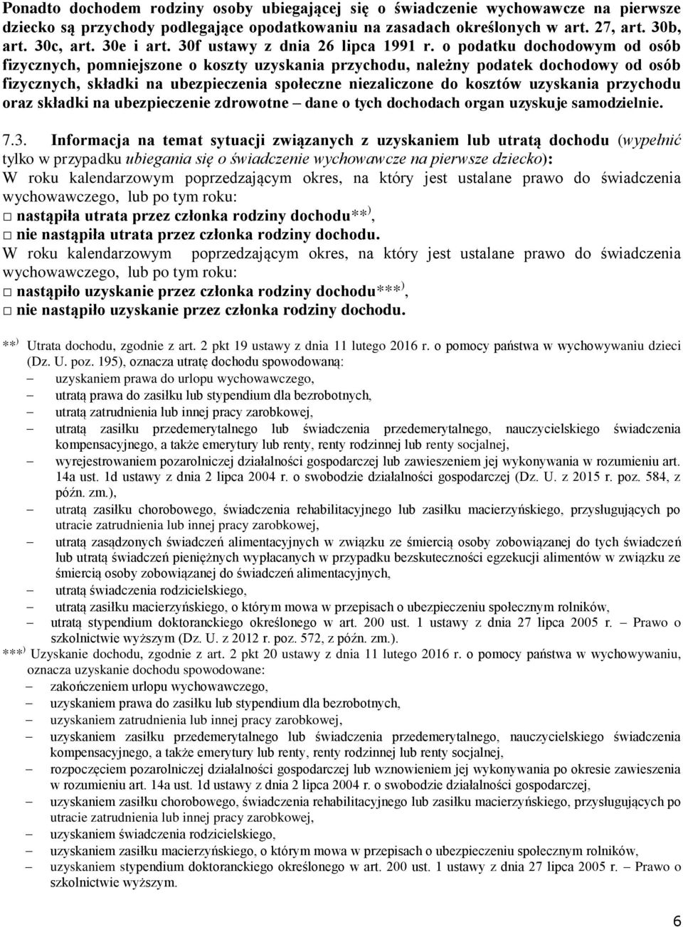 o podatku dochodowym od osób fizycznych, pomniejszone o koszty uzyskania przychodu, należny podatek dochodowy od osób fizycznych, składki na ubezpieczenia społeczne niezaliczone do kosztów uzyskania