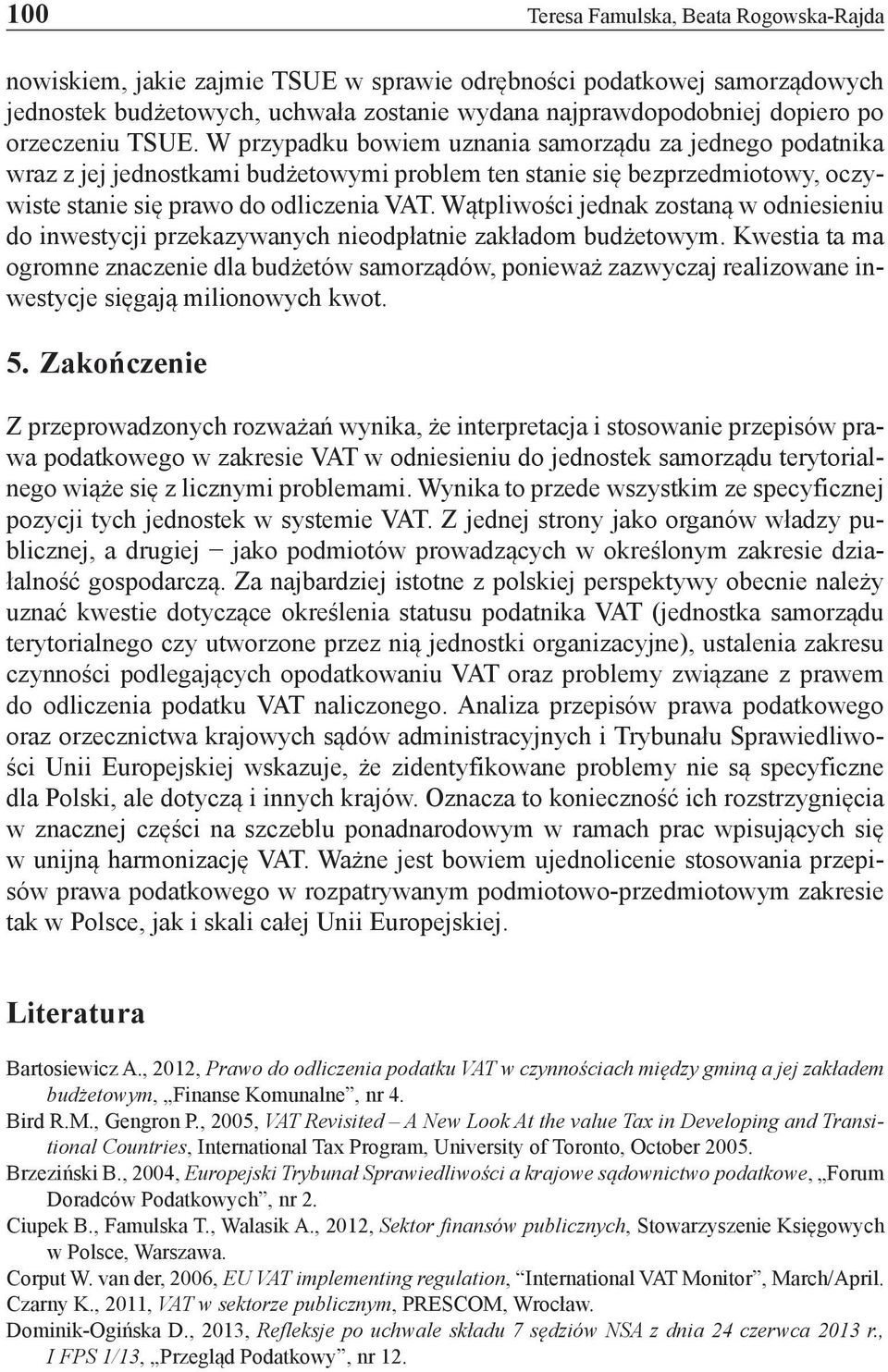 Wątpliwości jednak zostaną w odniesieniu do inwestycji przekazywanych nieodpłatnie zakładom budżetowym.
