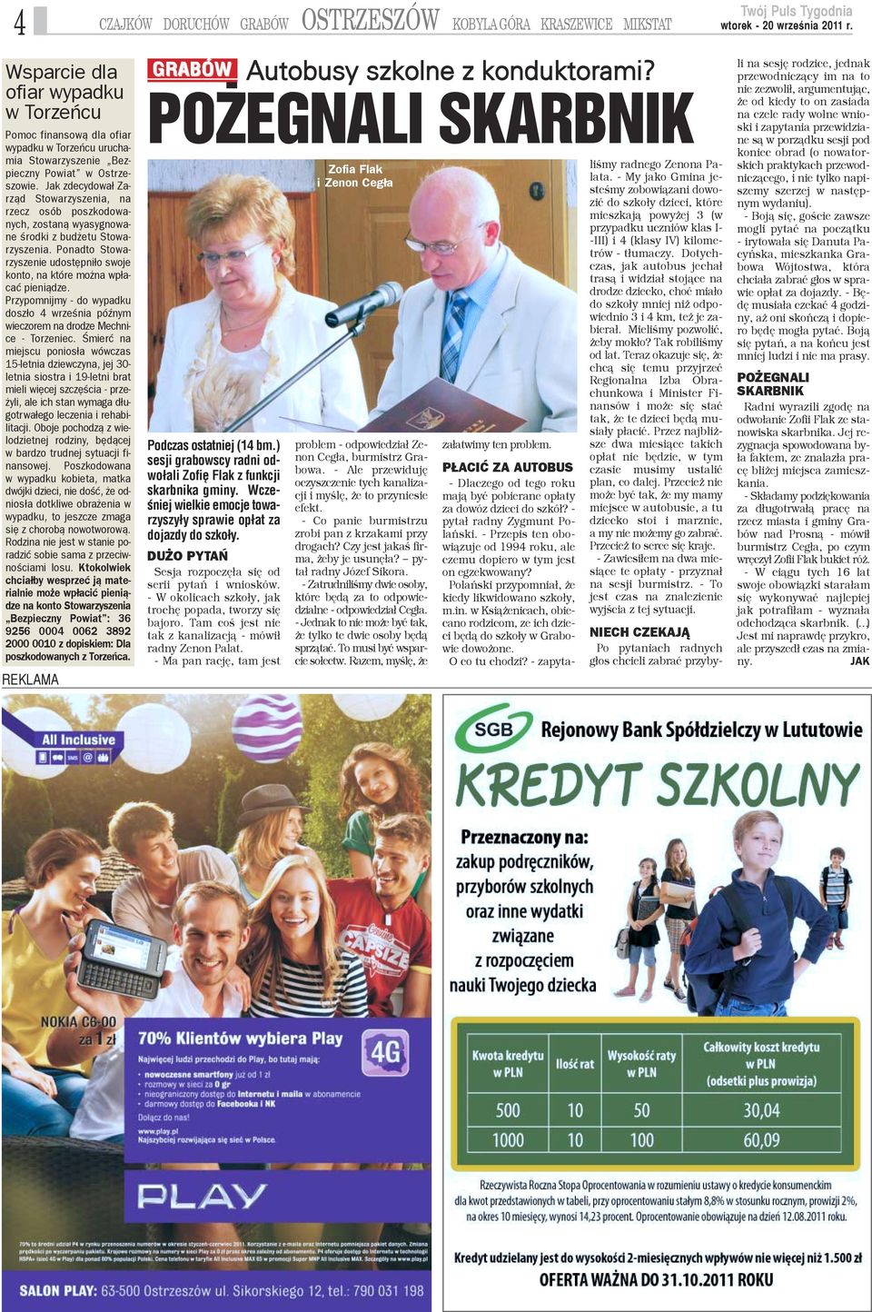 Ponadto Stowarzyszenie udostêpni³o swoje konto, na które mo na wp³acaæ pieni¹dze. Przypomnijmy - do wypadku dosz³o 4 wrzeœnia póÿnym wieczorem na drodze Mechnice - Torzeniec.