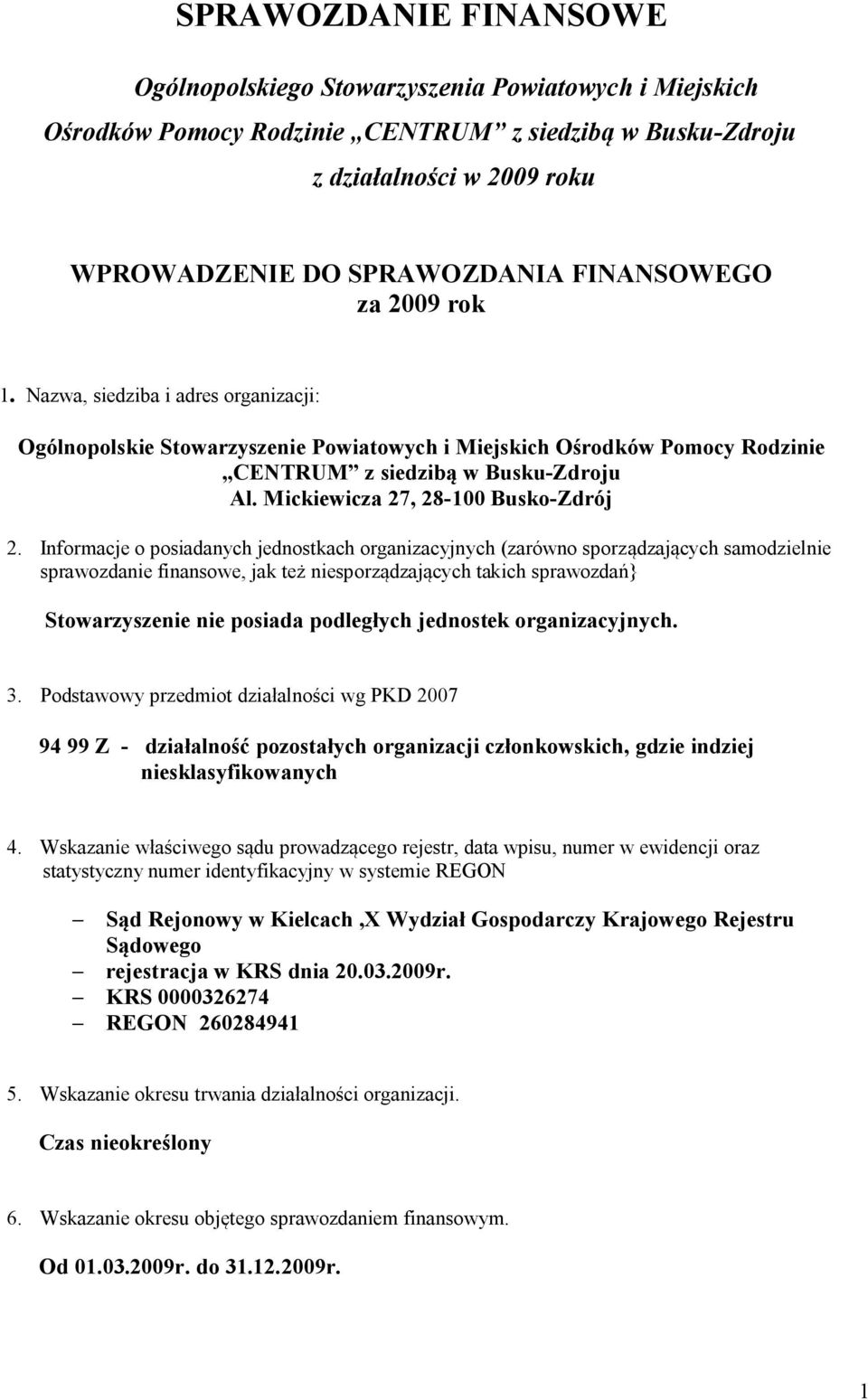 Mickiewicza 27, 28-100 Busko-Zdrój 2.