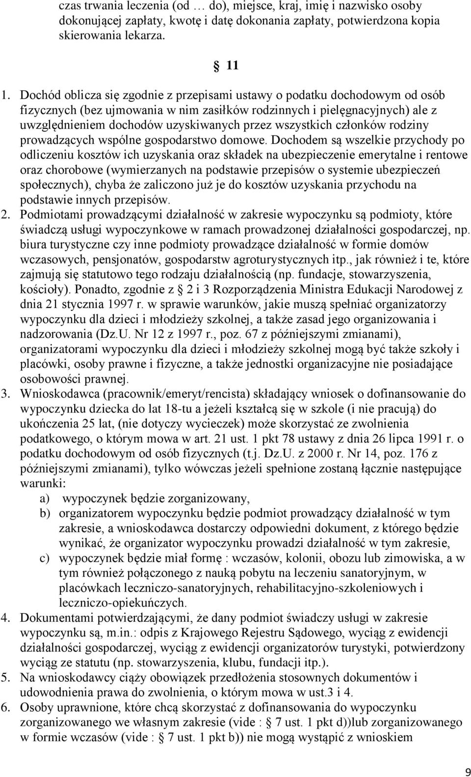 wszystkich członków rodziny prowadzących wspólne gospodarstwo domowe.