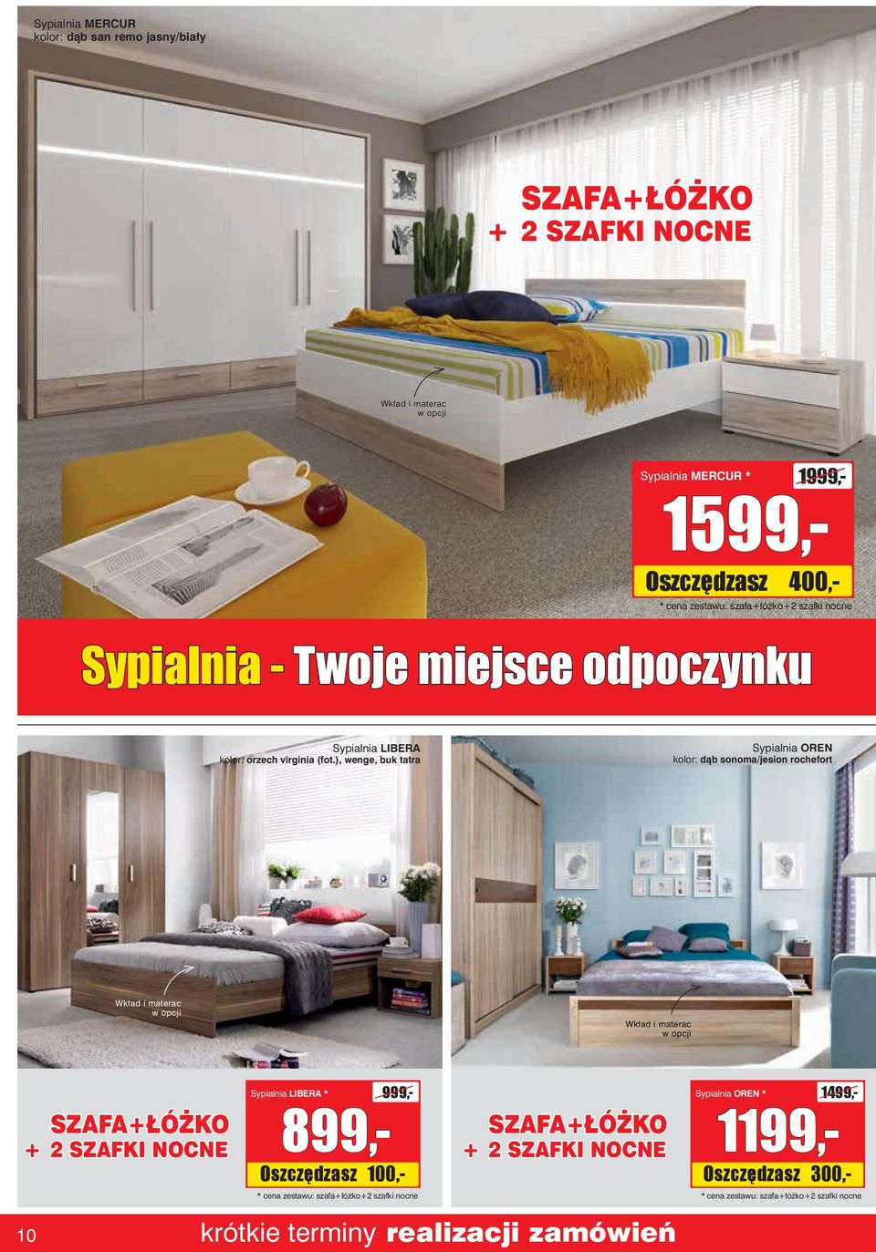 ), wenge, buk tatra Sypialnia OREN /jesion rochefort Wkład i materac w opcji Wkład i materac w opcji + SZAFA+ŁÓŻKO SZAFKI NOCNE Sypialnia LIBERA * 999,-